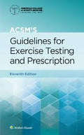 LWW - ACSM's Guidelines for Exercise Testing and Prescription (American College of Sports Medicine) ISBN: 9781975150198
