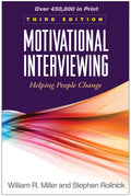 Motivational Interviewing: Helping People Change, 3rd Edition (Applications of Motivational Interviewing Series) 3rd Edition ISBN: 9781609182274