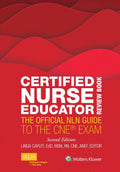 Certified Nurse Educator Review Book: The Official NLN Guide to the CNE Exam Paperback ISBN: 9781975154059